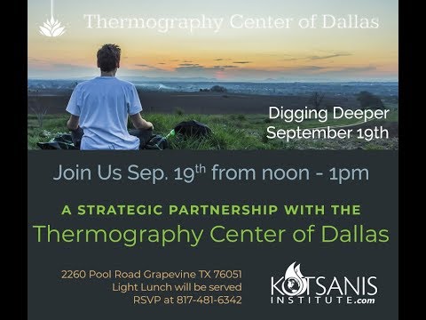 Grapevine, TX | Digging Deeper - Thermography | Kotsanis Institute