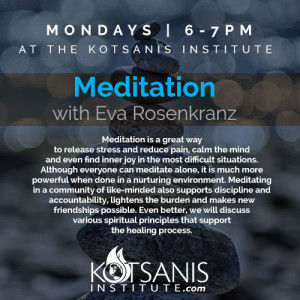 Monday Meditation @ Kotsanis Institute | Grapevine | Texas | United States